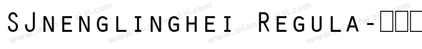 SJnenglinghei Regula字体转换